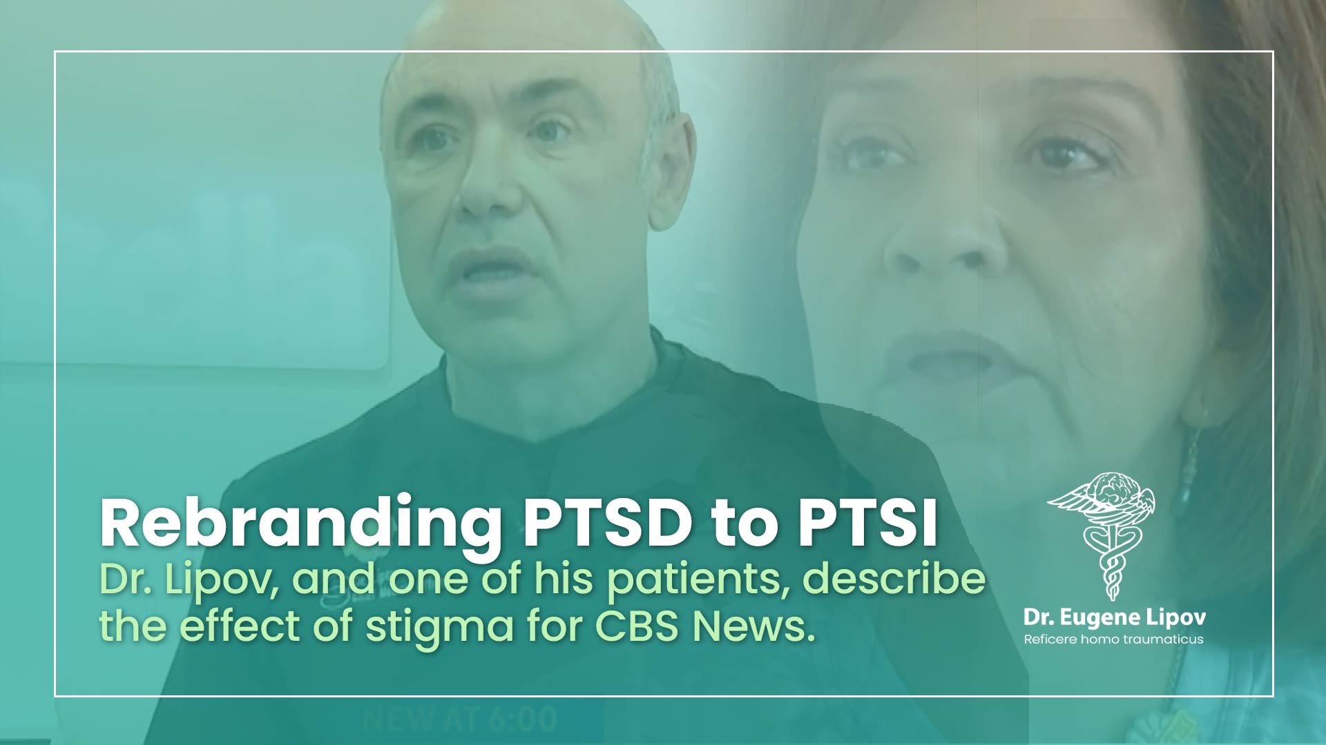 VIDEO THUMBNAIL: CBS News Chicago segment, Dr. Eugene Lipov, and one of his patients suffering from non-combatant trauma, describe the stifling effects that a ‘disorder” has on people who should, otherwise, be seeking treatment for post-traumatic stress.